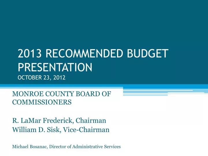 2013 recommended budget presentation october 23 2012