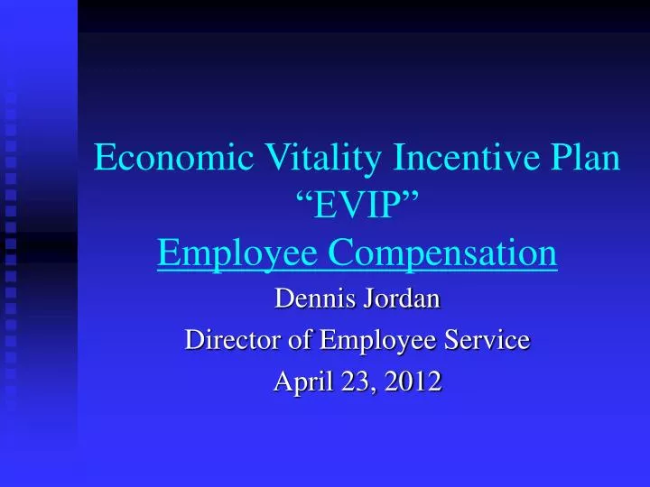 economic vitality incentive plan evip employee compensation