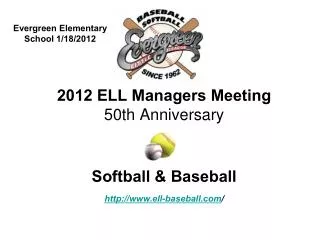 2012 ELL Managers Meeting 50th Anniversary Softball &amp; Baseball ell-baseball /