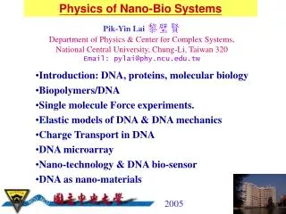 Physics of Nano-Bio Systems