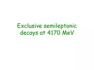 Exclusive semileptonic decays at 4170 MeV