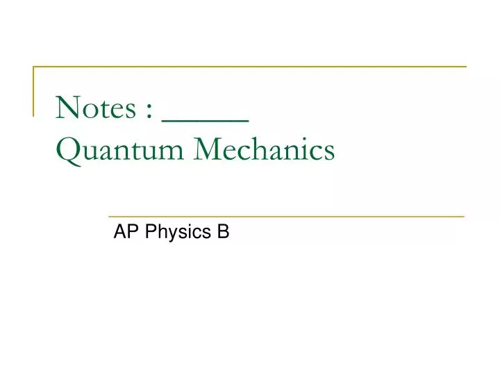 notes quantum mechanics