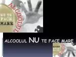 Alcoolul NU te face mare - slide 1