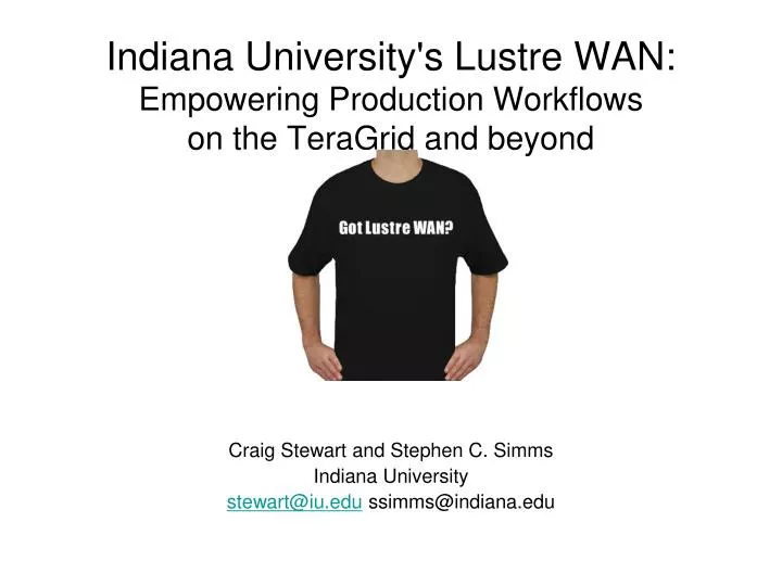 indiana university s lustre wan empowering production workflows on the teragrid and beyond