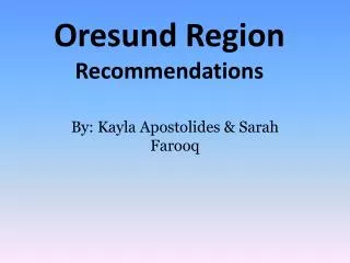 Oresund Region Recommendations