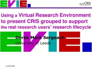 Derek Mark Sergeant University of Leeds