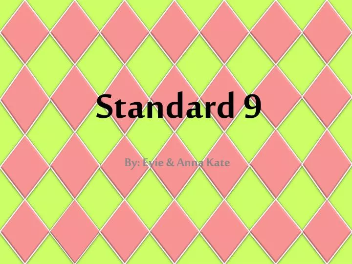 standard 9