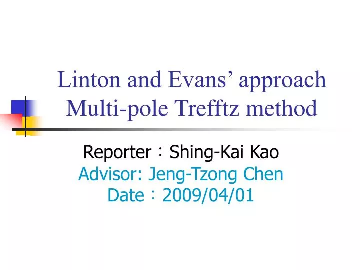 linton and evans approach multi pole trefftz method