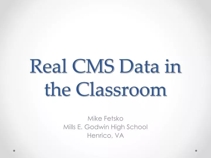real cms data in the classroom