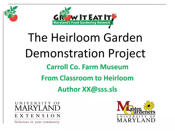 the heirloom garden demonstration project