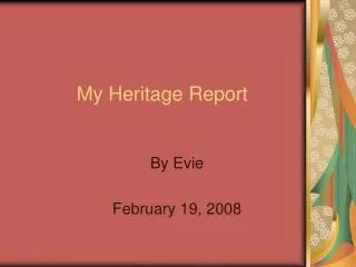 My Heritage Report