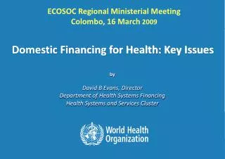 Domestic Financing for Health: Key Issues