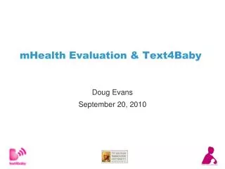 mHealth Evaluation &amp; Text4Baby