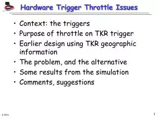Hardware Trigger Throttle Issues