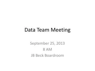 Data Team Meeting