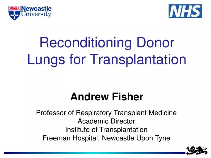 reconditioning donor lungs for transplantation andrew fisher