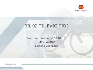bilk til evig tid
