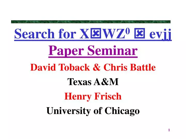 search for x wz 0 evjj paper seminar