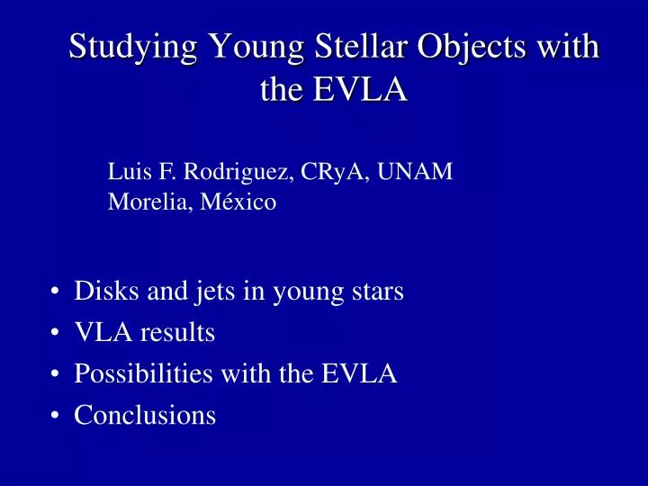 studying young stellar objects with the evla