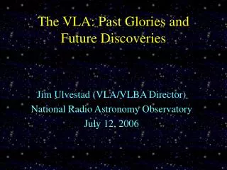 The VLA: Past Glories and Future Discoveries