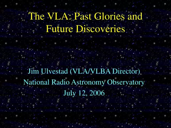 the vla past glories and future discoveries