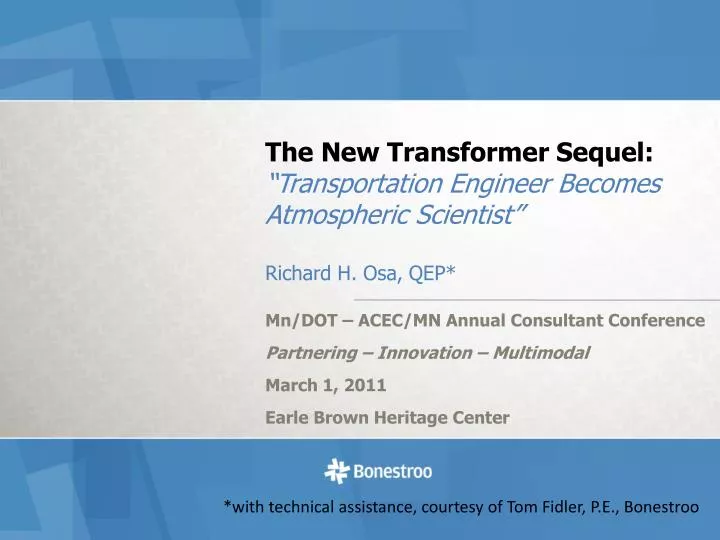 the new transformer sequel transportation engineer becomes atmospheric scientist richard h osa qep