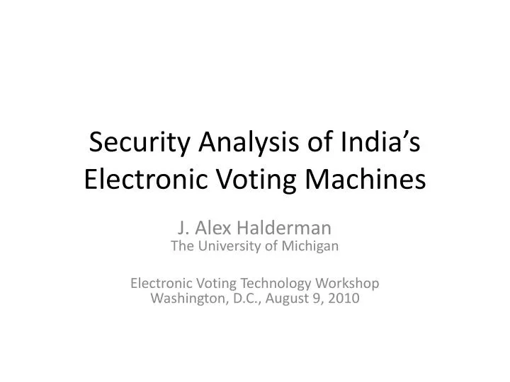 security analysis of india s electronic voting machines