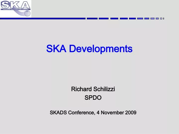 ska developments