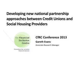 Developing new national partnership approaches between Credit Unions and Social Housing Providers