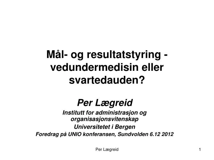 m l og resultatstyring vedundermedisin eller svartedauden