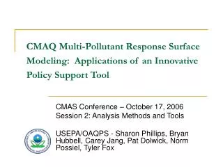 CMAQ Multi-Pollutant Response Surface Modeling: Applications of an Innovative Policy Support Tool