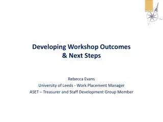 Developing Workshop Outcomes &amp; Next Steps