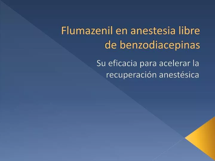 flumazenil en anestesia libre de benzodiacepinas