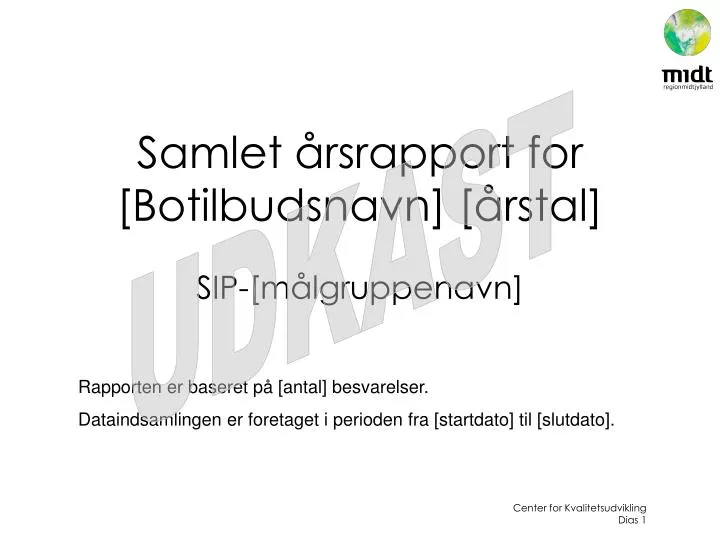 samlet rsrapport for botilbudsnavn rstal