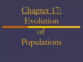 Chapter 17: Evolution of Populations