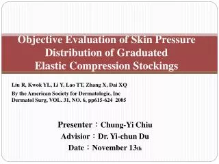 Objective Evaluation of Skin Pressure Distribution of Graduated Elastic Compression Stockings