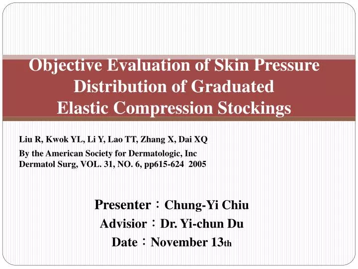objective evaluation of skin pressure distribution of graduated elastic compression stockings