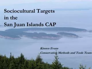 Sociocultural Targets in the San Juan Islands CAP