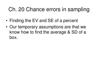 Ch. 20 Chance errors in sampling
