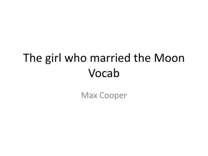 the girl who married the moon vocab