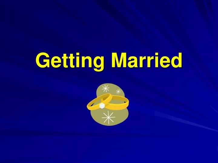getting married