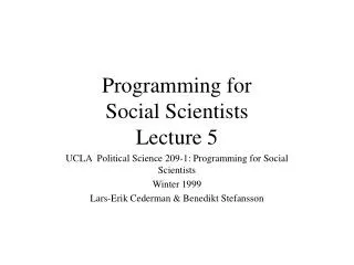 Programming for Social Scientists Lecture 5