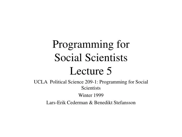 programming for social scientists lecture 5