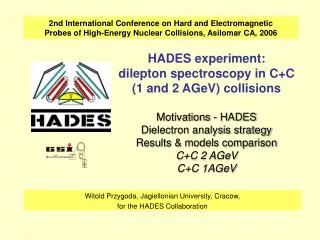 Witold Przygoda, Jagiellonian University, Cracow, for the HADES Collaboration