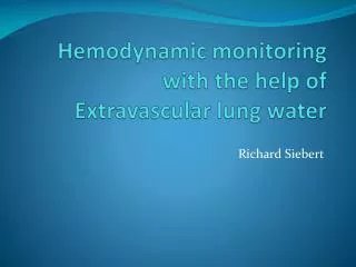 Hemodynamic monitoring with the help of Extravascular lung water