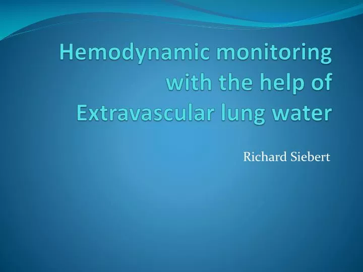 hemodynamic monitoring with the help of extravascular lung water