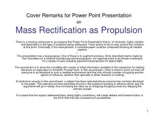 Cover Remarks for Power Point Presentation on Mass Rectification as Propulsion