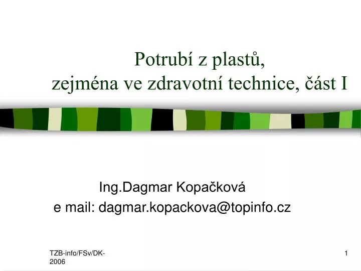 potrub z plast zejm na ve zdravotn technice st i