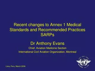 Recent changes to Annex 1 Medical Standards and Recommended Practices SARPs