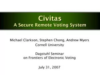 Civitas A Secure Remote Voting System